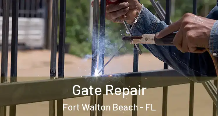  Gate Repair Fort Walton Beach - FL